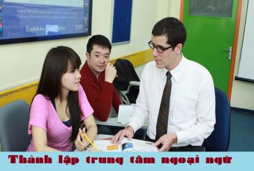 Thành lập trung tâm ngoại ngữ