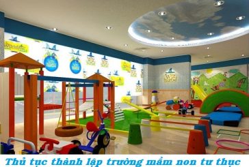 Thủ tục thành lập trường mầm non tư thục