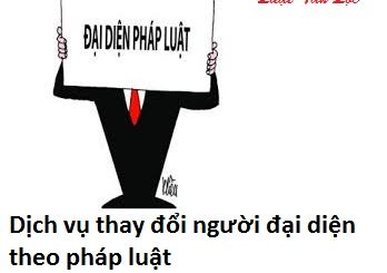 Dịch vụ thay đổi người đại diện theo pháp luật