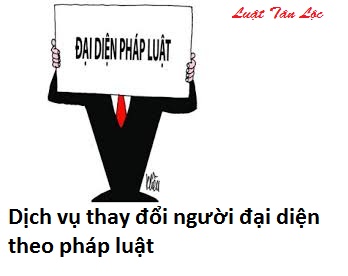 Dịch vụ thay đổi người đại diện theo pháp luật (nguồn internet)