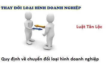 Quy định về chuyển đổi loại hình doanh nghiệp