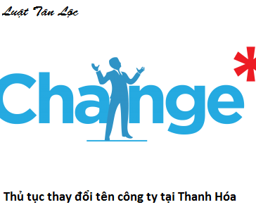 Thủ tục thay đổi tên công ty tại Thanh Hóa (nguồn internet)