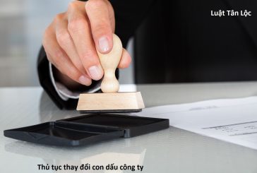 Thủ tục thay đổi con dấu công ty