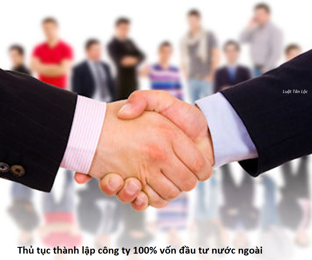 Thủ tục thành lập công ty 100% vốn đầu tư nước ngoài  (nguồn internet)