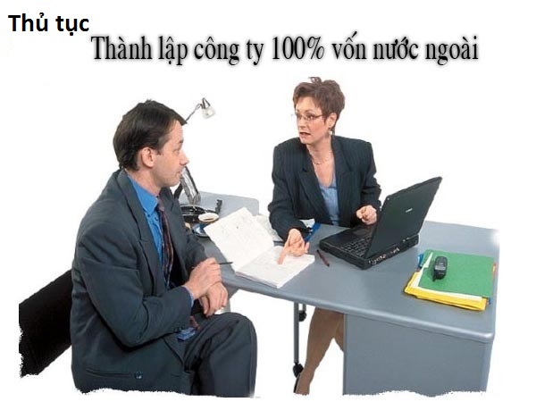 Thủ tục thành lập công ty 100% vốn đầu tư nước ngoài  (nguồn internet)