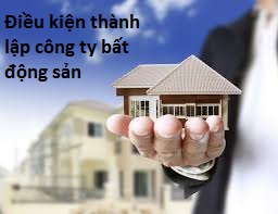 Điều kiện thành lập công ty bất động sản (nguồn internet)